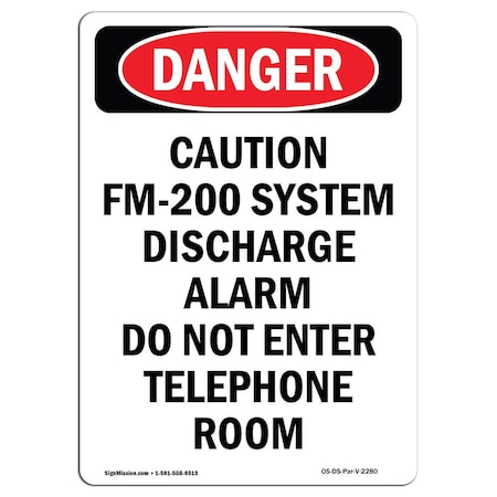 Signmission Safety Sign, OSHA Danger, 10" Height, Aluminum, Caution FM-200 System Discharge, Portrait OS-DS-A-710-V-2280